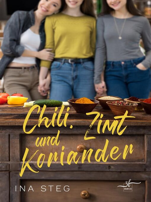 Title details for Chili, Zimt und Koriander by Ina Steg - Available